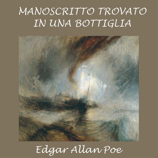 Manoscritto trovato in una bottiglia, Edgar Allan Poe
