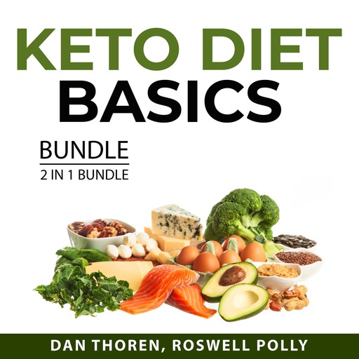 Keto Diet Basics Bundle, 2 in 1 Bundle, Roswell Polly, Dan Thoren