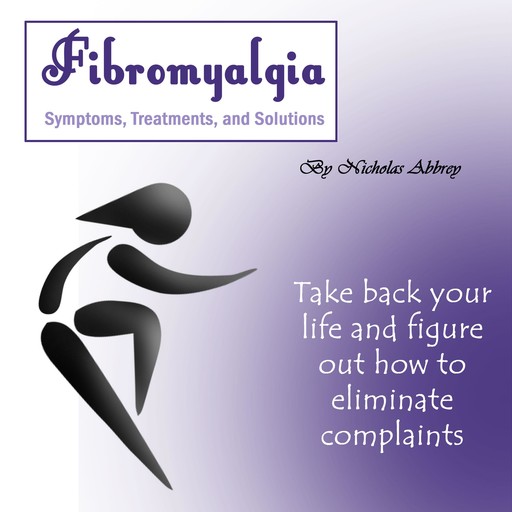 Fibromyalgia, Nicholas Abbrey