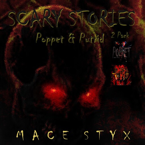 Scary Stories 2 Pack, Mace Styx
