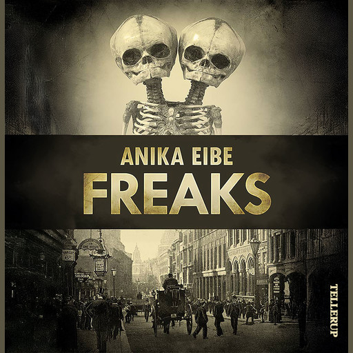 Freaks, Anika Eibe