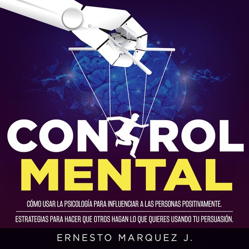 CONTROL MENTAL, ERNESTO MARQUEZ J.