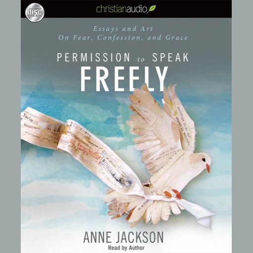 Permission to Speak Freely, Anne Jackson