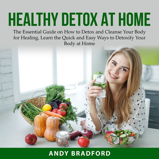 Healthy Detox at Home, Andy Bradford
