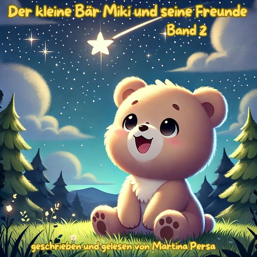 Der kleine Bär Miki und seine Freunde (Band 2), Martina Persa