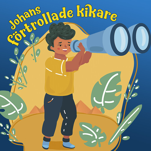 Johans förtrollade kikare, 