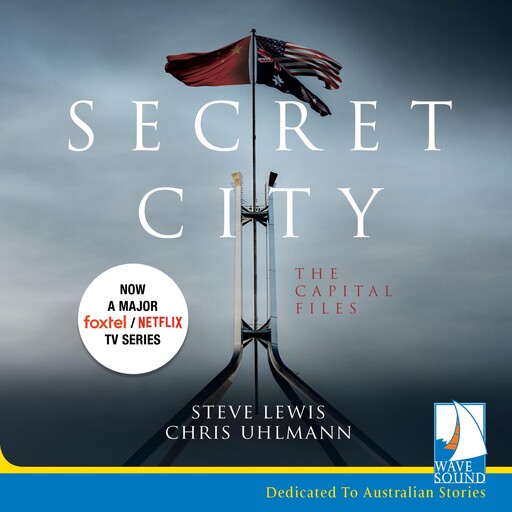 Secret City, Steve Lewis, Chris Uhlmann