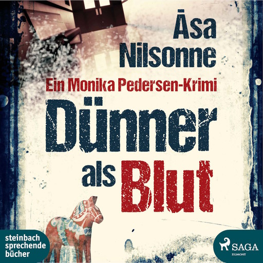 Dünner als Blut (Ungekürzt), Åsa Nilsonne