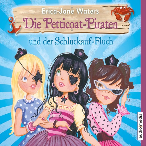 Die Petticoat-Piraten und der Schluckauf-Fluch, Erica-Jane Waters