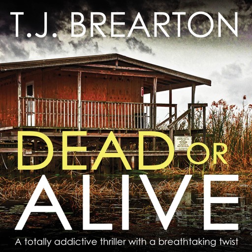 Dead or Alive, T.J. Brearton