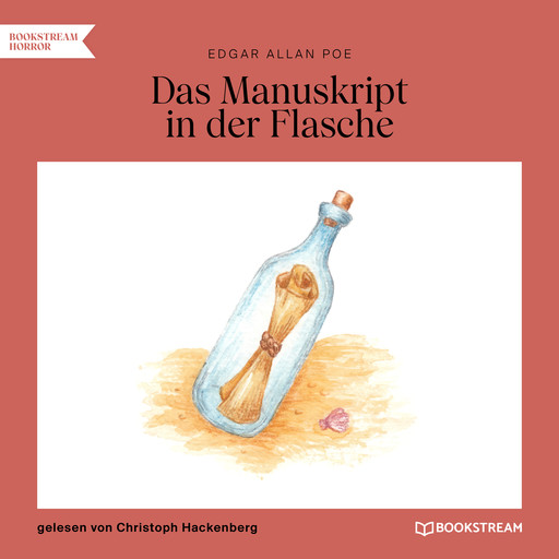 Das Manuskript in der Flasche (Ungekürzt), Edgar Allan Poe