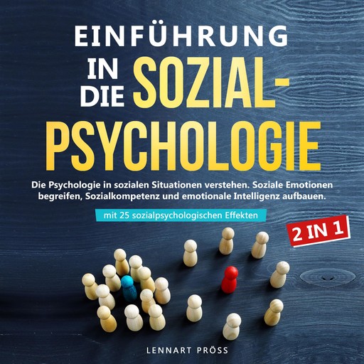 Einführung in die Sozialpsychologie - 2 in 1, Lennart Pröss