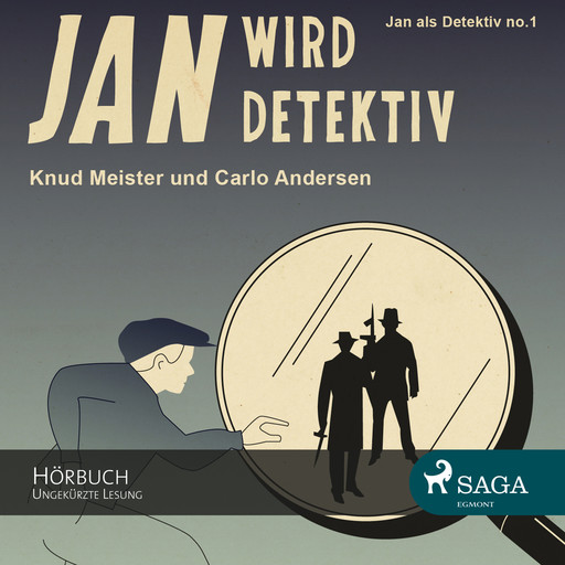 Jan als Detektiv, Folge 1: Jan wird Detektiv (Ungekürzte Lesung), Carlo Andersen, Knud Meister