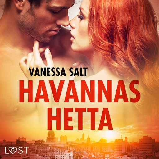 Havannas hetta - erotisk novell, Vanessa Salt
