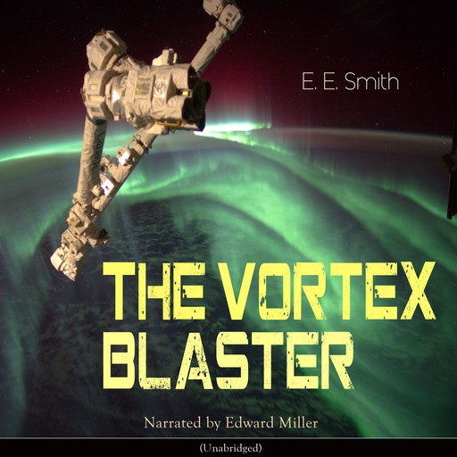 The Vortex Blaster, Edward Smith