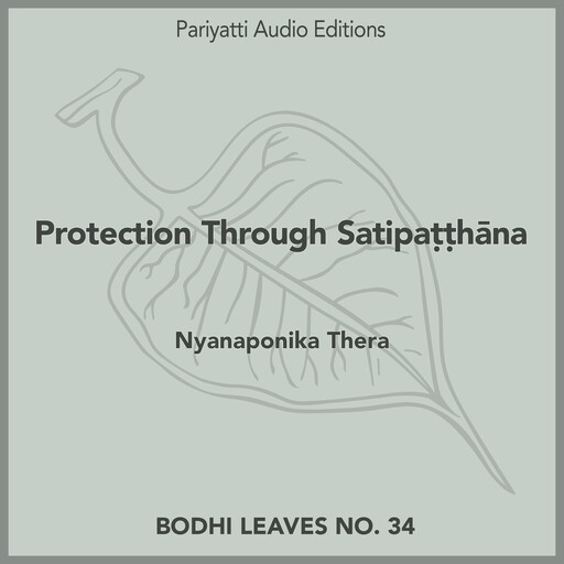 Protection Through Satipaṭṭhāna, Nyanaponika Thera