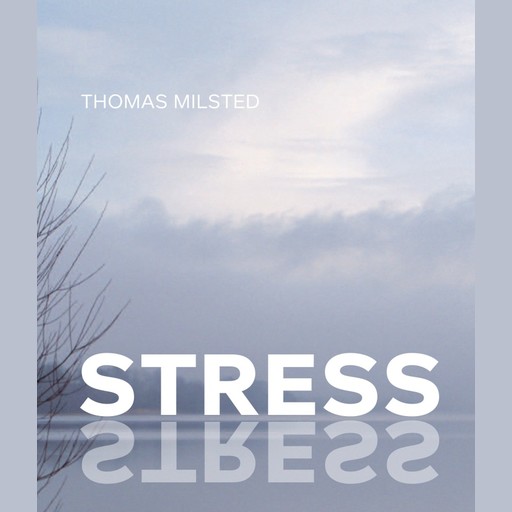 Stress, Thomas Milsted