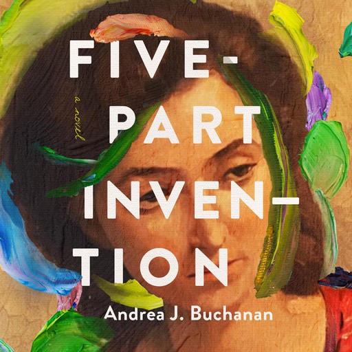 Five-Part Invention, Andrea J. Buchanan