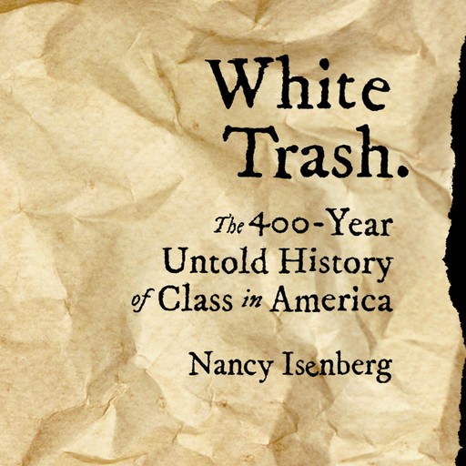 White Trash, Nancy Isenberg