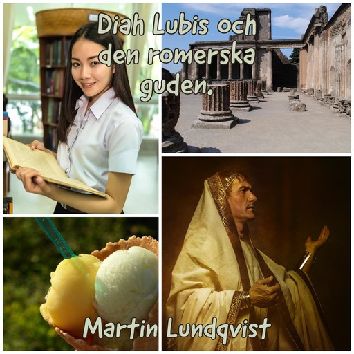 Diah Lubis och den romerska guden., Martin Lundqvist