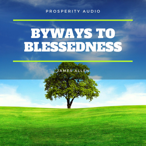 Byways to Blessedness, James Allen
