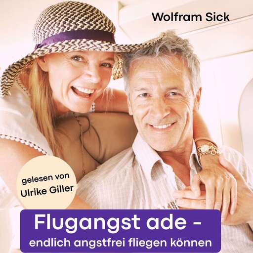 Flugangst ade, Wolfram Sick