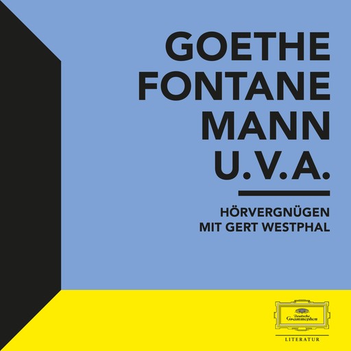 Hörvergnügen mit Gert Westphal, Oscar Wilde, Gustave Flaubert, Thomas Mann, Johann Wolfgang von Goethe