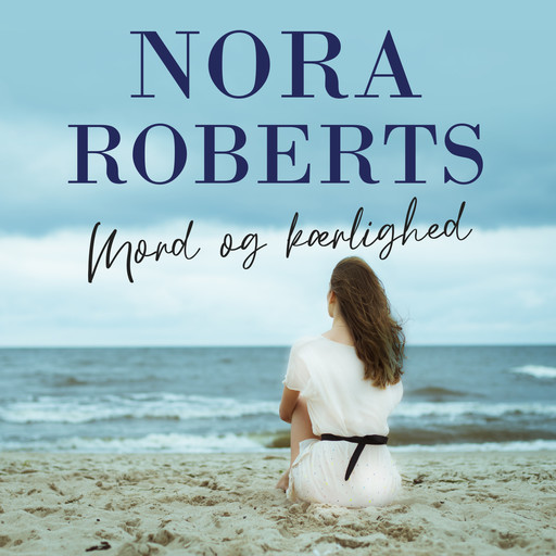 Mord og kærlighed, Nora Roberts