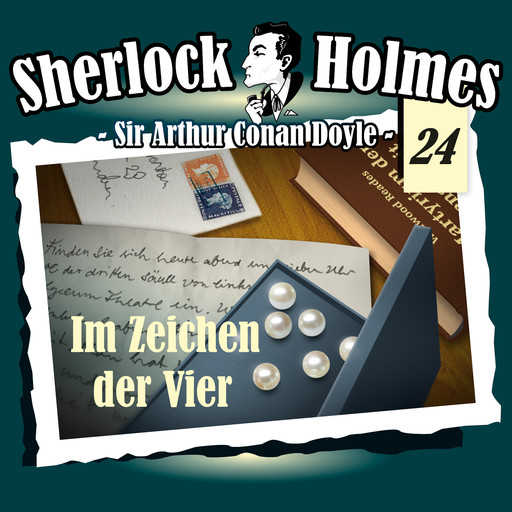 Sherlock Holmes, Die Originale, Fall 24: Im Zeichen der Vier, Arthur Conan Doyle