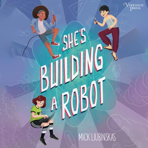 She's Building a Robot, Mick Liubinskas