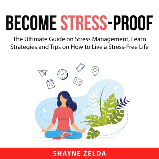 Become Stress-Proof, Shayne Zelda