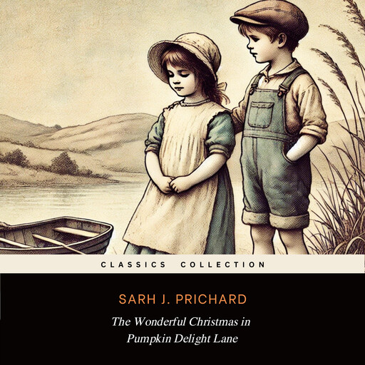 The Wonderful Christmas in Pumpkin Delight Lane, Sarah J. Prichard