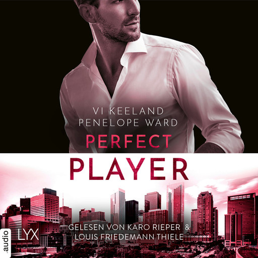 Perfect Player (Ungekürzt), Penelope Ward, Vi Keeland