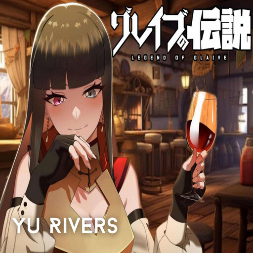 Legend of Glaive (Season 2), Yu Rivers, GMB Japan