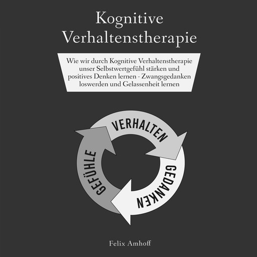 Kognitive Verhaltenstherapie, Felix Amhoff