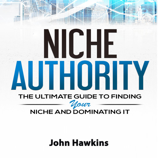 Niche Authority, John Hawkins