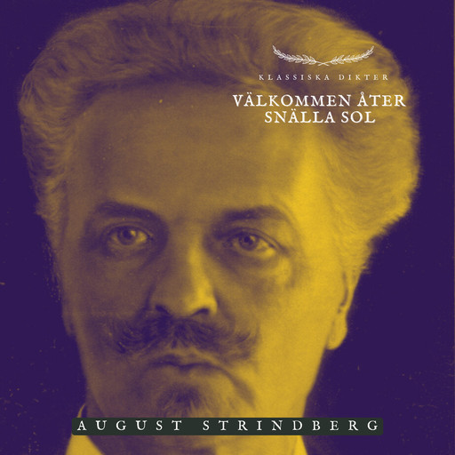 Välkommen åter snälla sol, August Strindberg