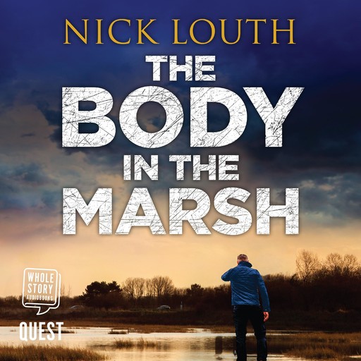 The Body in the Marsh, Nick Louth