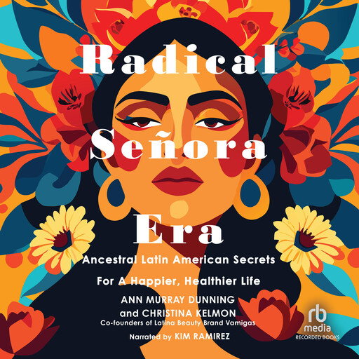 Radical Señora Era, Christina Kelmon, Ann Murray Dunning