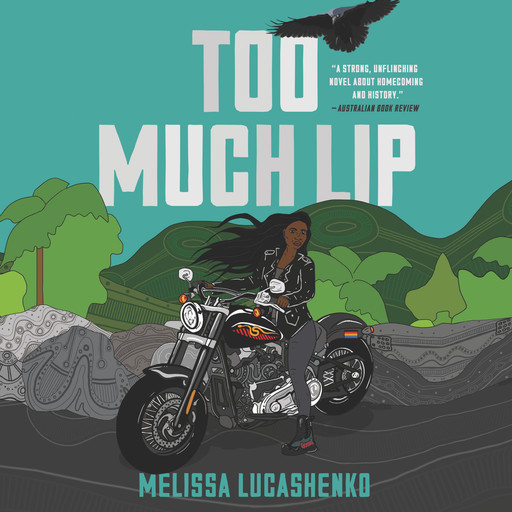 Too Much Lip, Melissa Lucashenko