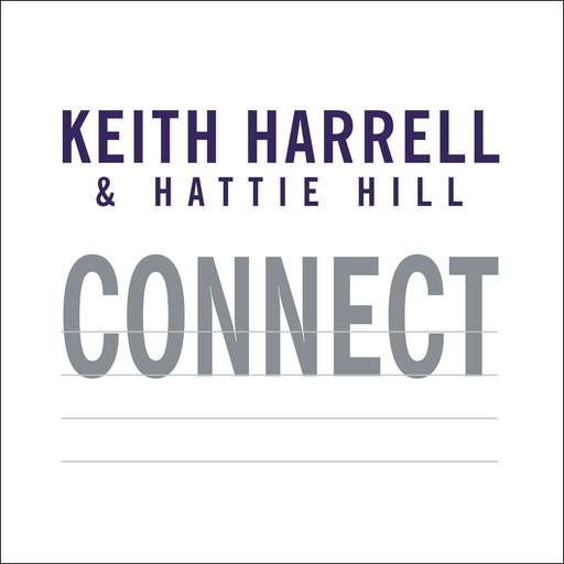 Connect, Hattie Hill, Keith Harrell