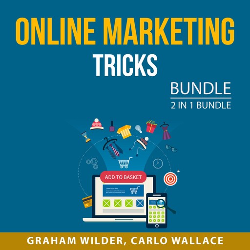Online Marketing Tricks Bundle, 2 in 1 Bundle, Carlo Wallace, Graham Wilder