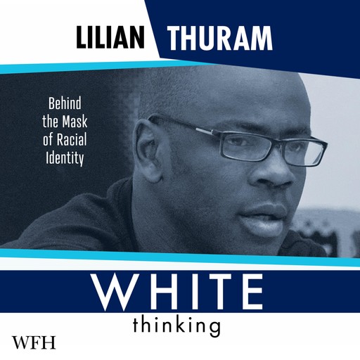 White Thinking, Lilian Thuram
