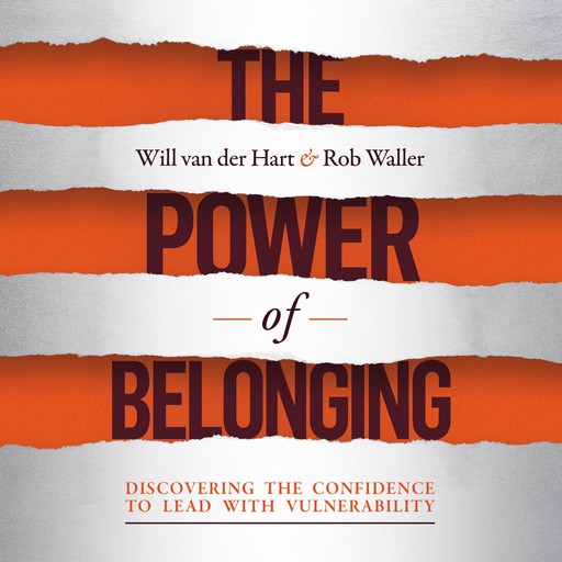 The Power of Belonging, Rob Waller, Will van der Hart
