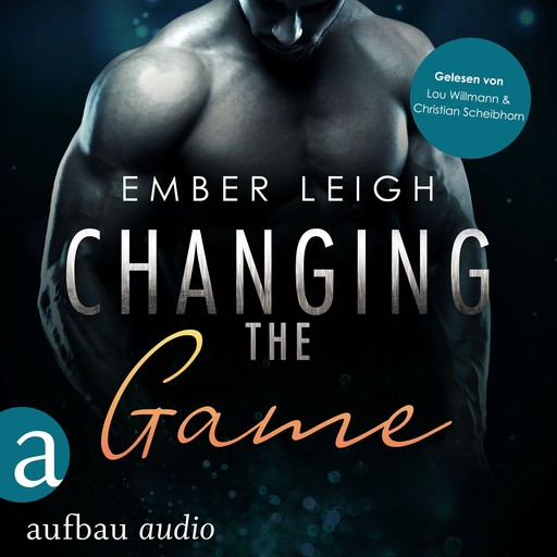 Changing the Game - Breaking Serie, Band 2 (Ungekürzt), Ember Leigh