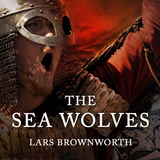 The Sea Wolves, Lars Brownworth
