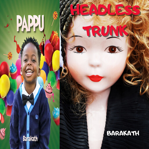 Pappu Headless Trunk, Barakath