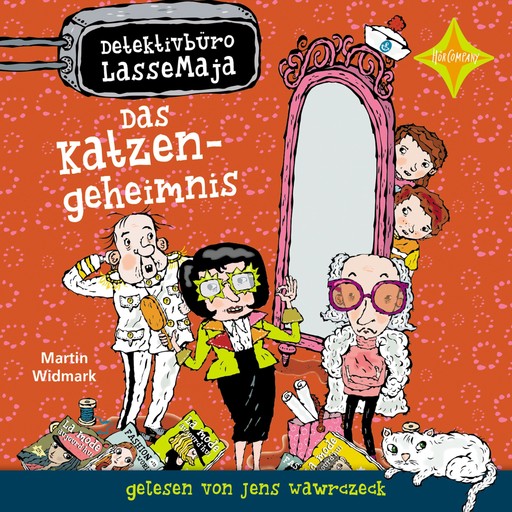 Das Katzengeheimnis - Detektivbüro LasseMaja, Teil 25 (ungekürzt), Martin Widmark