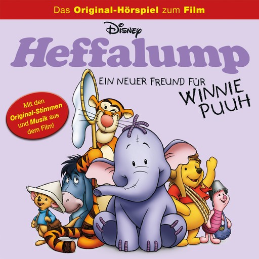 Heffalump - ein neuer Freund für Winnie Puuh (Das Original-Hörspiel zum Disney Film), Brian Hohlfeld