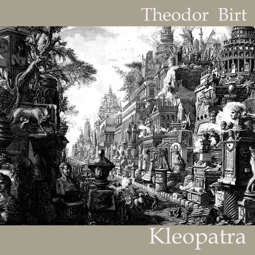 Kleopatra, Theodor Birt